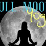 Release negative energy with full moon yoga