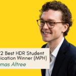 Thomas Altree – 2022 MPH Winner of the Best HDR Student Publication