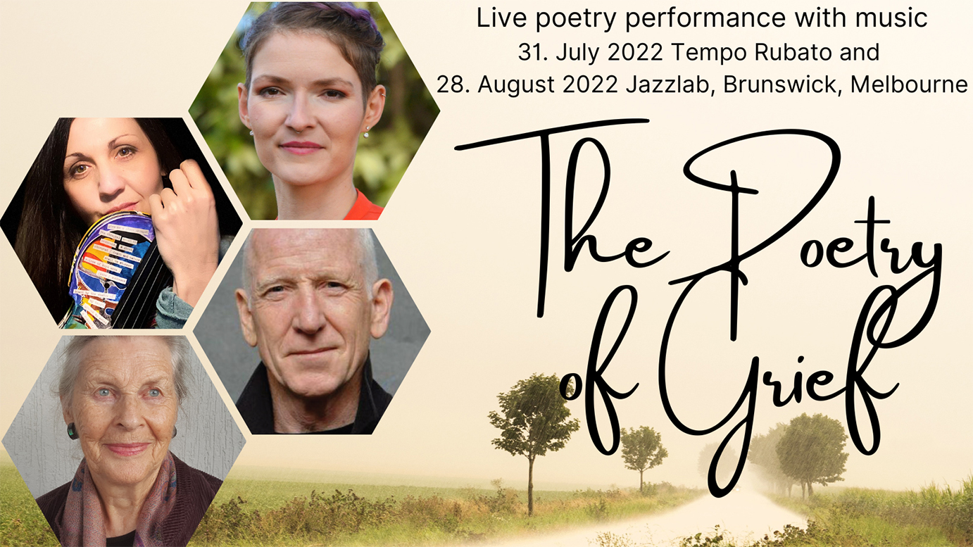 Live poetry performance with music. The Poetry of Grief